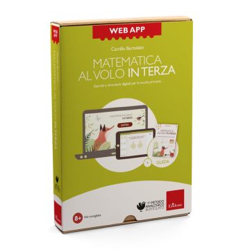 Matematica al volo in terza. Esercizi e strumenti digitali per la scuola primaria. Web app. Con software (Bortolato Camillo - Erickson)