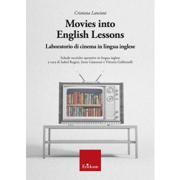Movies into English lessons. Laboratorio di cinema in lingua inglese