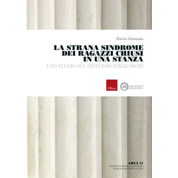 La strana sindrome dei ragazzi chiusi in una stanza. Uno studio del disturbo hikikomori