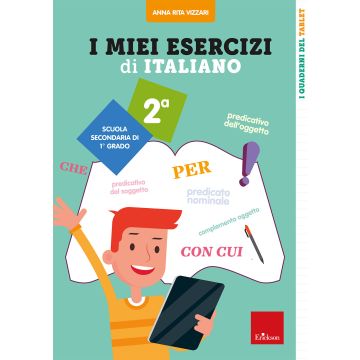 I miei esercizi di italiano. Scuola secondaria di 1º grado. Classe 2ª