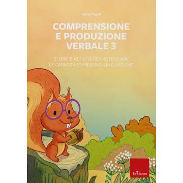 Comprensione e produzione verbale. Web app. Con software. Vol. 3: Storie e attività per potenziare le capacità espressivo-linguistiche (Pagni Ilaria - Ericikson)