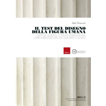 Il test del disegno della figura umana. Applicazioni, caratteristiche psicometriche ed esempi clinici (Troncone Alda - Erickson)