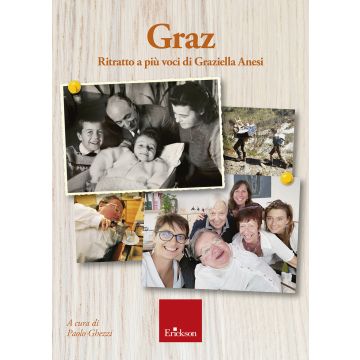 Graz. Ritratto a più voci di Graziella Anesi