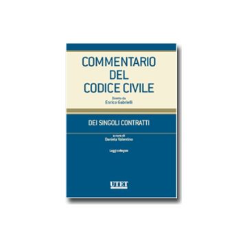 Commentario Del Codice Civile. Dei Singoli Contratti. Leggi Collegate - Valentino D.  - Utet Giuridica - 9788859801467