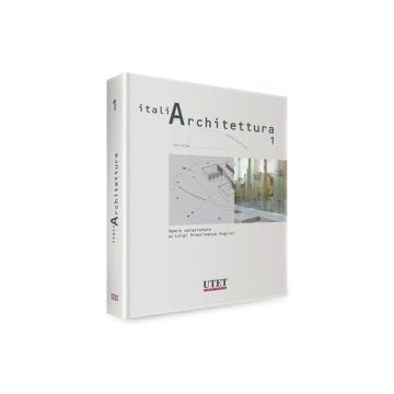 Italiarchitettura Opere Selezionate - Prestinenza Puglisi Luigi - Utet Giuridica - 9788859804550