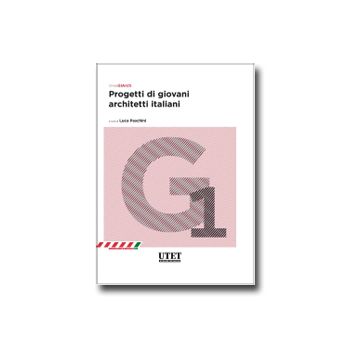 Progetti Di Giovani Architetti Italiani - Paschini L.  - Utet Giuridica - 9788859805328