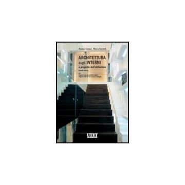 Architettura Degli Interni E Progetto Dell'abitazione. Con Cd-rom - Canepa Simona; Vaudetti Marco - Utet Giuridica - 9788859806011