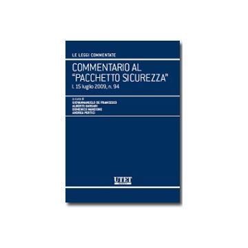 Commentario Al «pacchetto Sicurezza» -  - Utet Giuridica - 9788859806066
