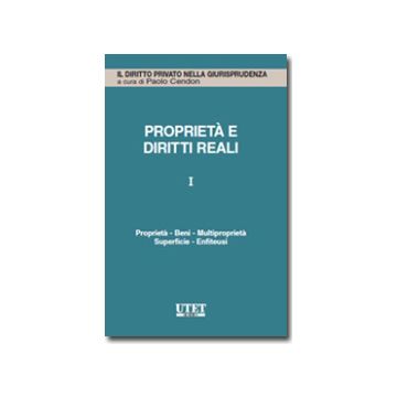 Proprieta' E Diritti Reali - Balestra L.  - Utet Giuridica - 9788859806271