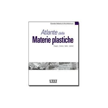 Atlante Delle Materie Plastiche -  - Utet Giuridica - 9788859806554