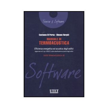 Manuale Di Termoacustica. Con Cd-rom - Di Perna Costanzo; Nerpiti Simone - Utet Giuridica - 9788859807049