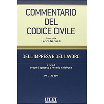 Commentario del Codice civile. Dell'impresa e del lavoro. Artt. 2188-2246