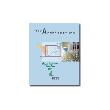 Premio Fondazione Renzo Piano 2013 -  - Utet Giuridica - 9788859810902