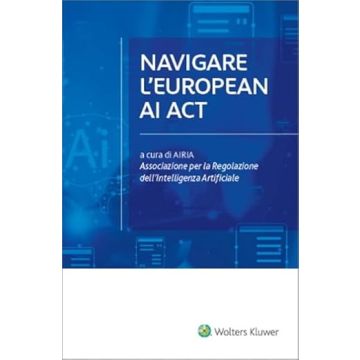 Navigare l'european AI act