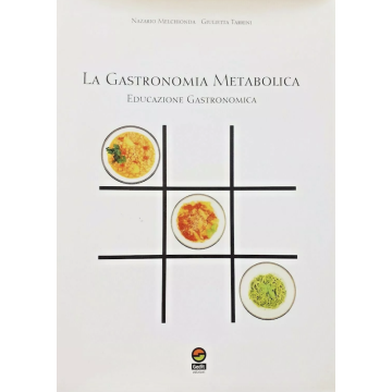 La Gastronomia Metabolica - Educazione Gastronomica 