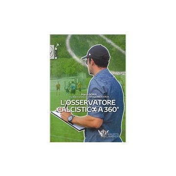 L'osservatore calcistico a 360°   [Borri - Calzetti e Mariucci]