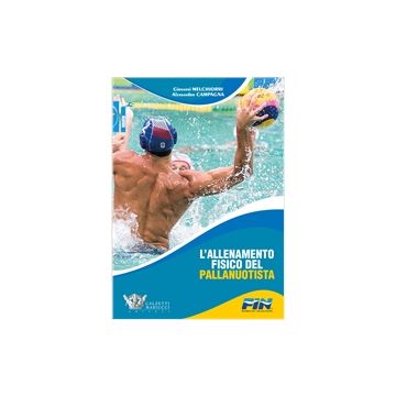 L'allenamento fisico del pallanuotista       [Melchiorri - Calzetti e Mariucci]