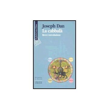La Cabbala'. Breve Introduzione  - Dan Joseph - Cortina Raffaello - 9788860300676
