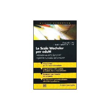 Le Scale Wechsler Per Adulti. Valutazione Delle Funzioni Cognitive E Analisi Del Processo  - Lang Margherita; Michelotti Clara - Cortina Raffaello - 9788860302267