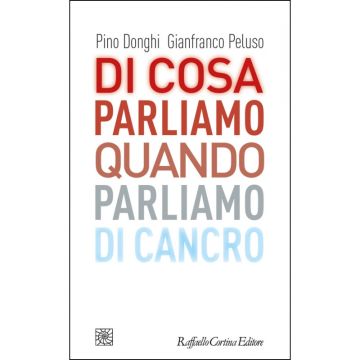 Di cosa parliamo quando parliamo di cancro
