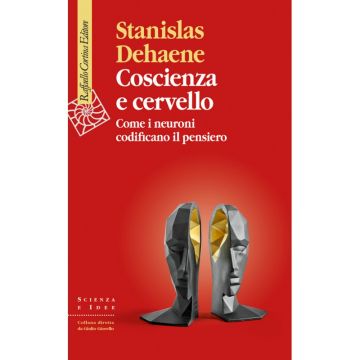 Coscienza e cervello - Come i neuroni codificano il pensiero