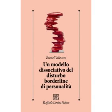 Un modello dissociativo del disturbo borderline di personalità 