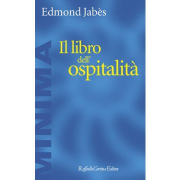 Il libro dell’ospitalità   [Edmond - Cortina Raffaello]