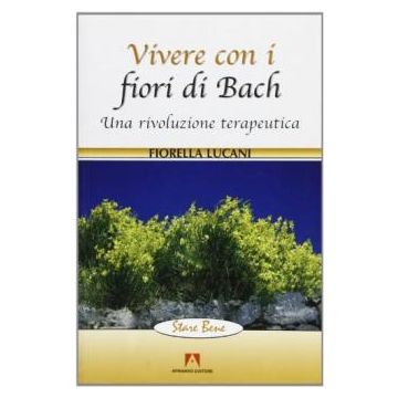 Vivere con i fiori di Bach