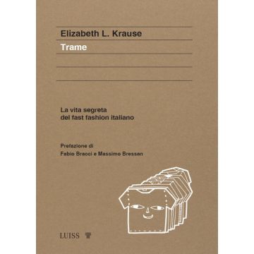 Trame. La vita segreta del fast fashion italiano