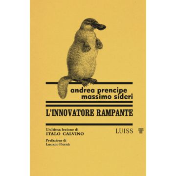L'innovatore rampante L'ultima lezione di Italo Calvino