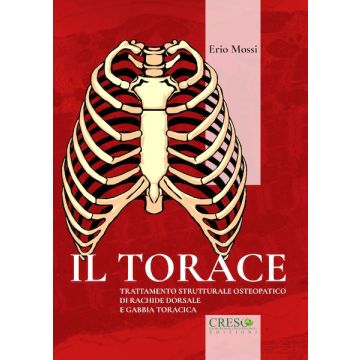 Erio mossi Il torace Trattamento strutturale osteopatico di rachide dorsale e gabbia toracica creso