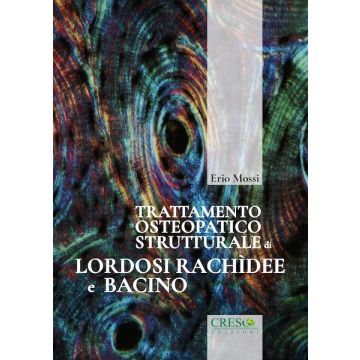 trattamento osteopatico strutturale di lordosi rachidee e bacino erio mossi creso edizioni