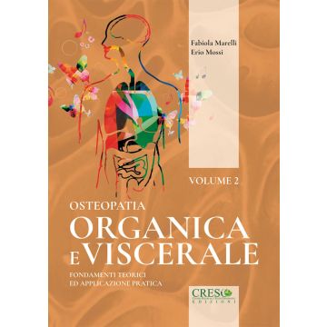 Osteopatia organica e viscerale mossi marelli volume 2 creso edizioni
