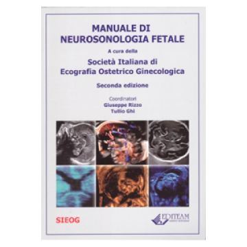 Manuale di Neurosonologia Fetale SIEOG 2 edizione