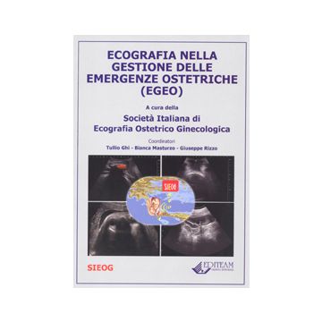 Ecografia nella gestione delle Emergenze Ostetriche ( EGEO )