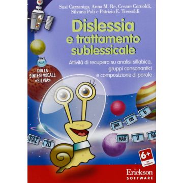 Dislessia e trattamento sublessicale. Attività di recupero su analisi sillabica, gruppi consonantici e composizione di parole. CD-ROM