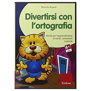 Divertirsi con l'ortografia. Attività per l'apprendimento di vocali, consonanti e parole. CD-ROM