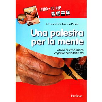 Una palestra per la mente attivita di stimolazione cognitiva per la terza eta ferrari gollin peruzzi erickson