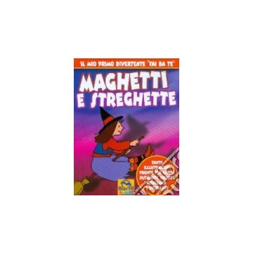 Maghetti E Streghette -  - Macro Edizioni - 9788862291606