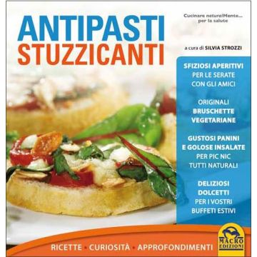 Antipasti Stuzzicanti - Strozzi S.  - Macro Edizioni - 9788862293884