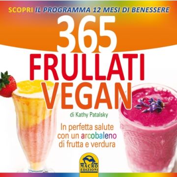 365 Frullati Vegan - Patalsky Kathy - Macro Edizioni - 9788862296649