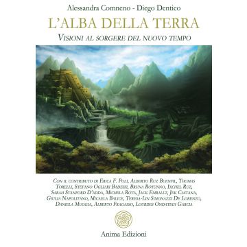 L'alba della Terra. Visioni al sorgere del nuovo tempo
