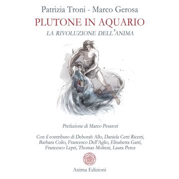 Plutone in acquario. La rivoluzione dell'anima