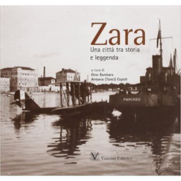 Zara. Una città tra storia e leggenda