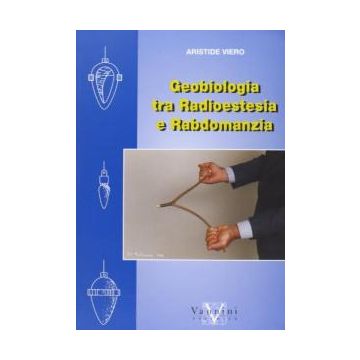 Geobiologia tra radioestesia e rabdomanzia