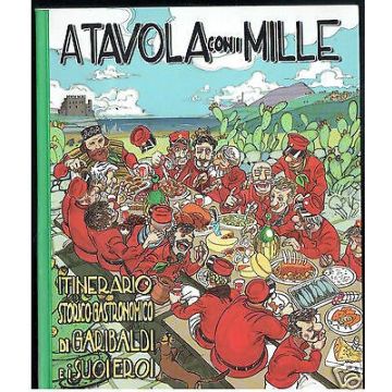 A tavola con i Mille  [Mutarelli - Vannini]