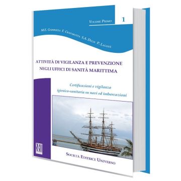 Attività di vigilanza e prevenzione negli uffici di sanità marittima. Certificazione e vigilanza igienico-sanitaria su Navi e Imbarcazioni
