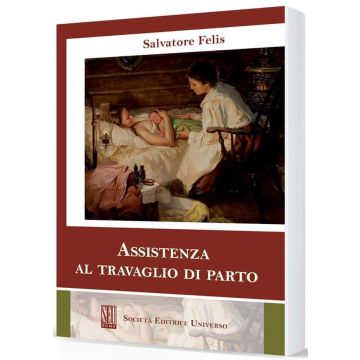 Assistenza al travaglio di parto salvatore felis SEU società editrice universo