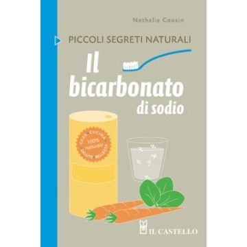 Il bicarbonato di sodio  Cousin Nathalie  Il Castello  9788865202906