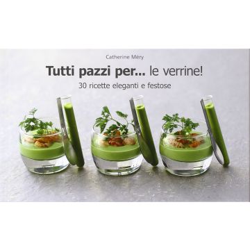 Tutti pazzi per... le verrine!  Méry Catherine  Il Castello  9788865204245